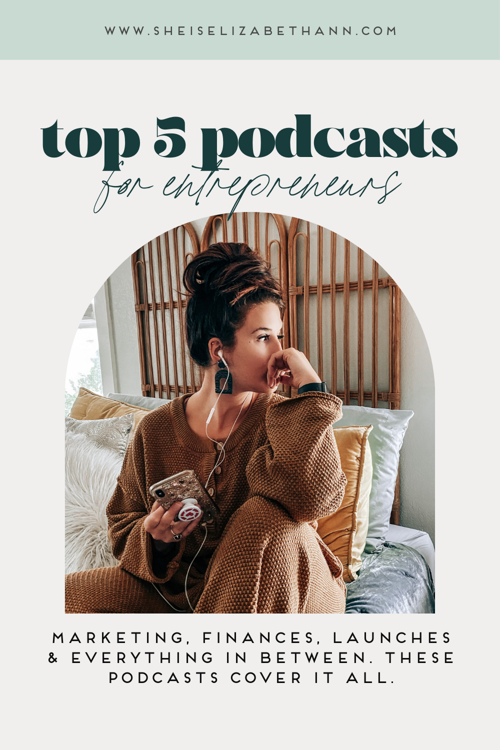 Top Podcasts For Female Entrepreneurs She Is Elizabeth Ann 